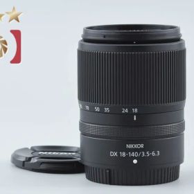 【中古】Nikon ニコン NIKKOR Z DX 18-140mm f/3.5-6.3 VR